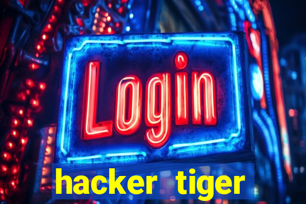 hacker tiger fortune download